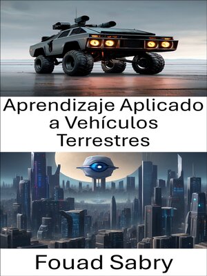 cover image of Aprendizaje Aplicado a Vehículos Terrestres